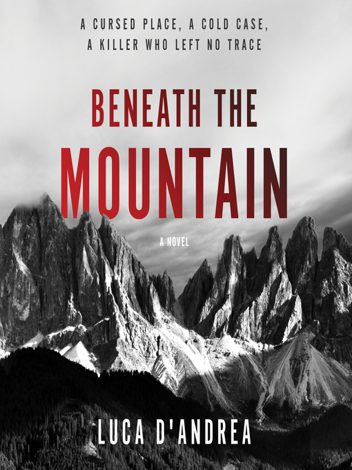 Title details for Beneath the Mountain by Luca D'Andrea - Available